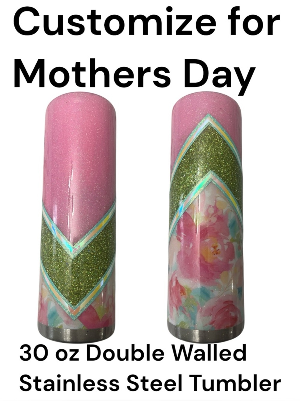 Custom Mothers Day Pink and Green Glitter Tumbler -